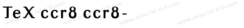 TeX ccr8 ccr8字体转换